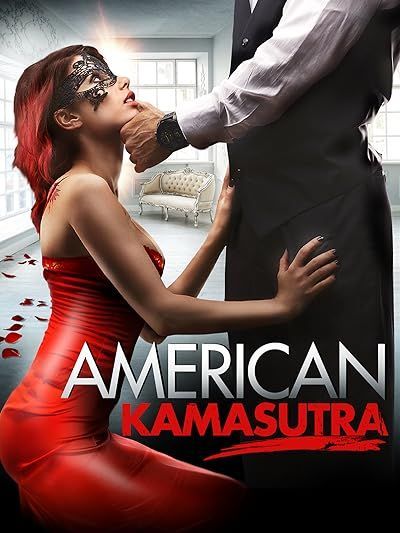 [18＋] American Kamasutra (2018) UNRATED English Movie HDRip 720p 480p Movie